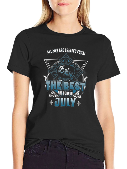 Best are Born in July Mens T-shirt