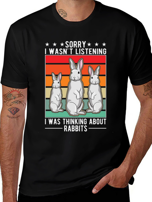 Rabbit T-Shirt: Sorry Thinking About Rabbits