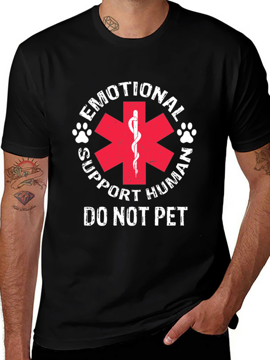 Emotional Support Human T-Shirt - Do Not Pet