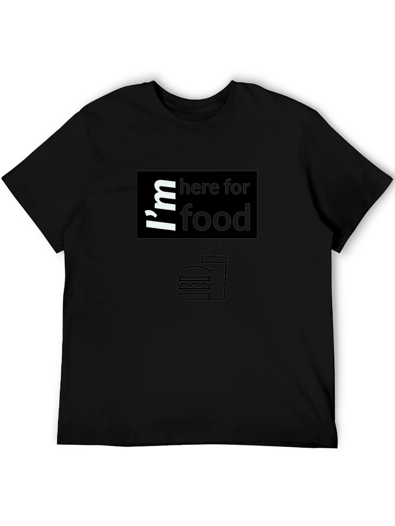 Im Here For Food T-Shirt Black Graphic Tee