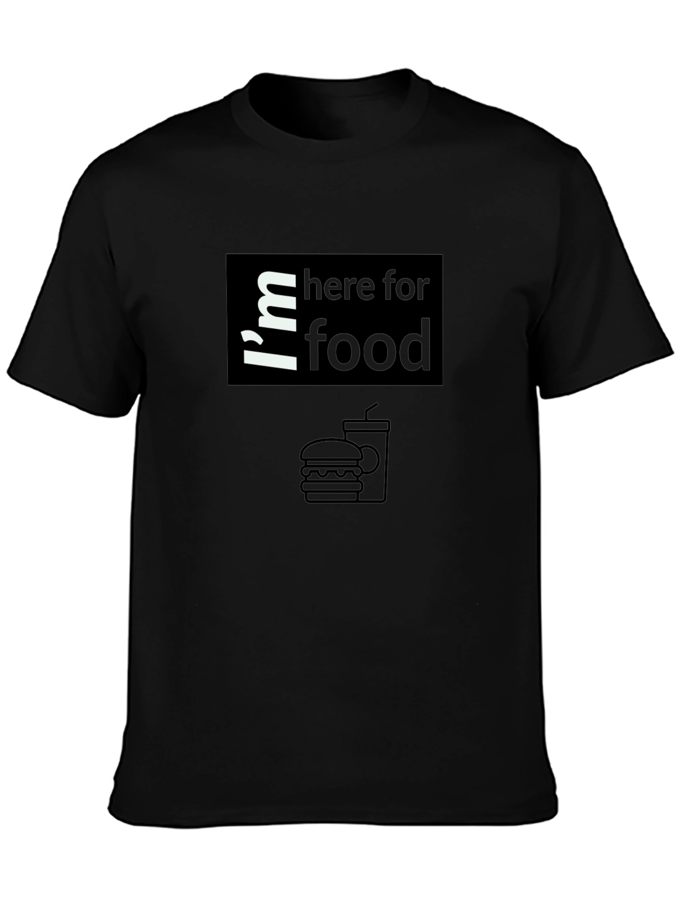 Im Here For Food T-Shirt Black Graphic Tee