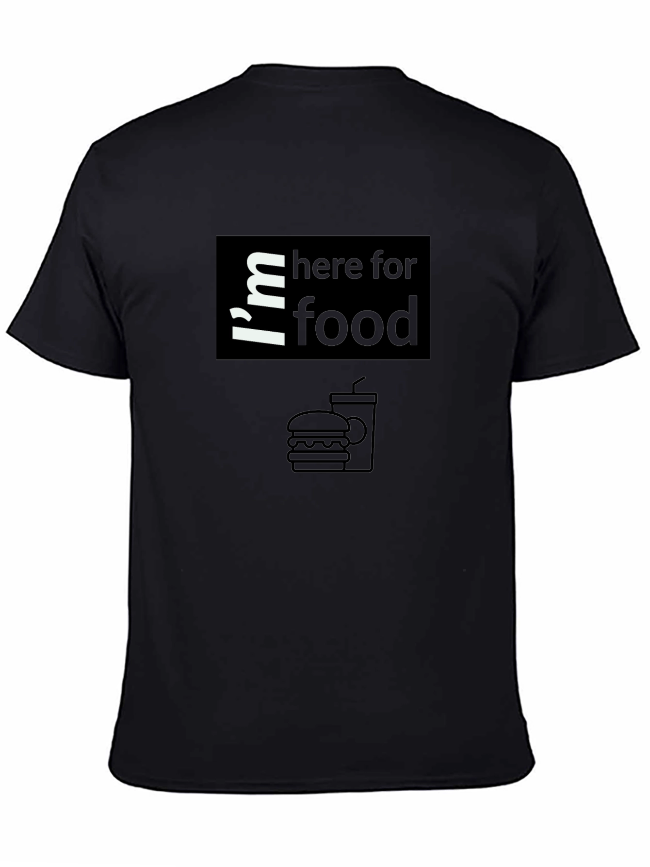 Im Here For Food T-Shirt Black Graphic Tee