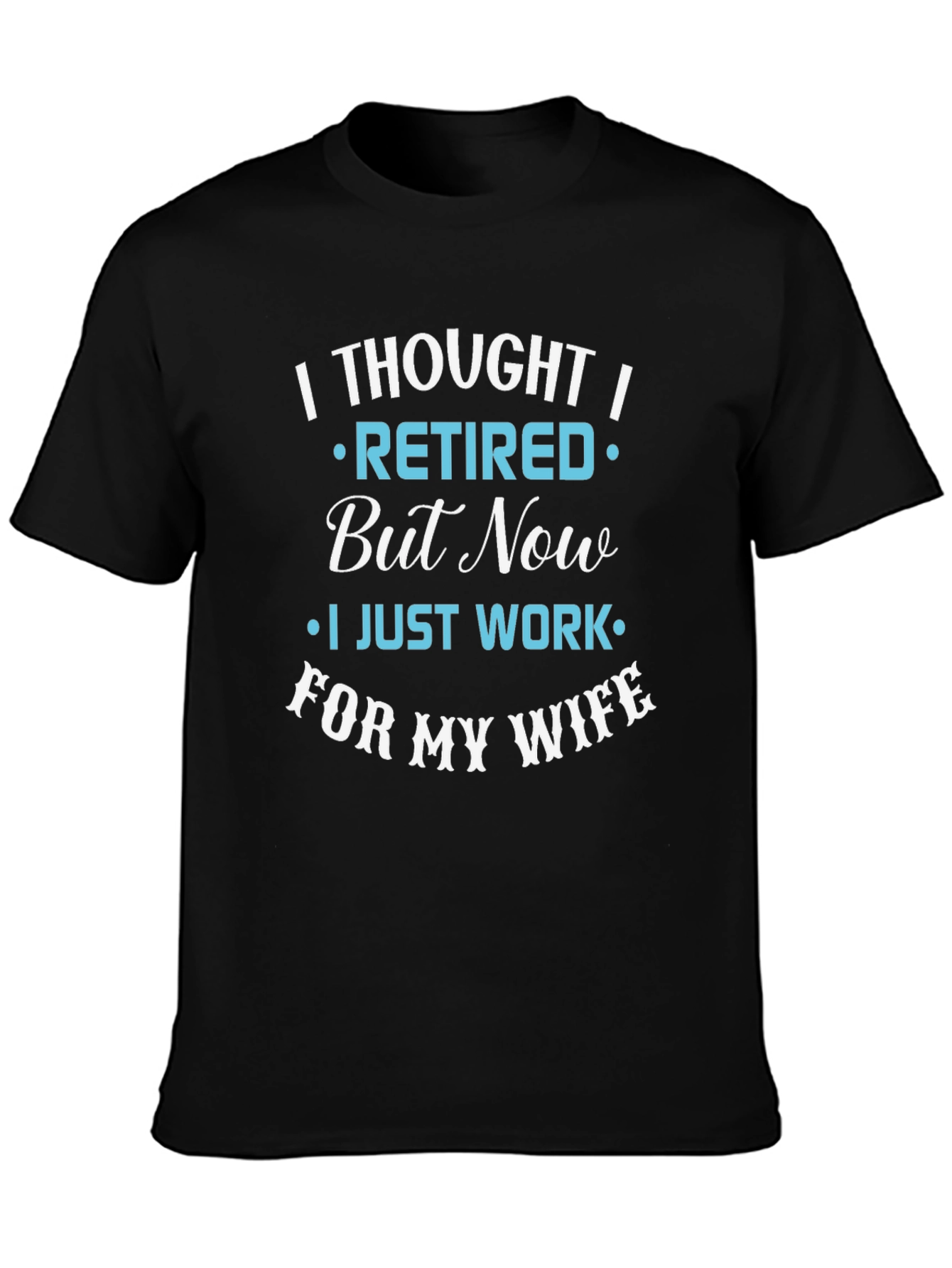 Funny Retired Husband T-Shirt