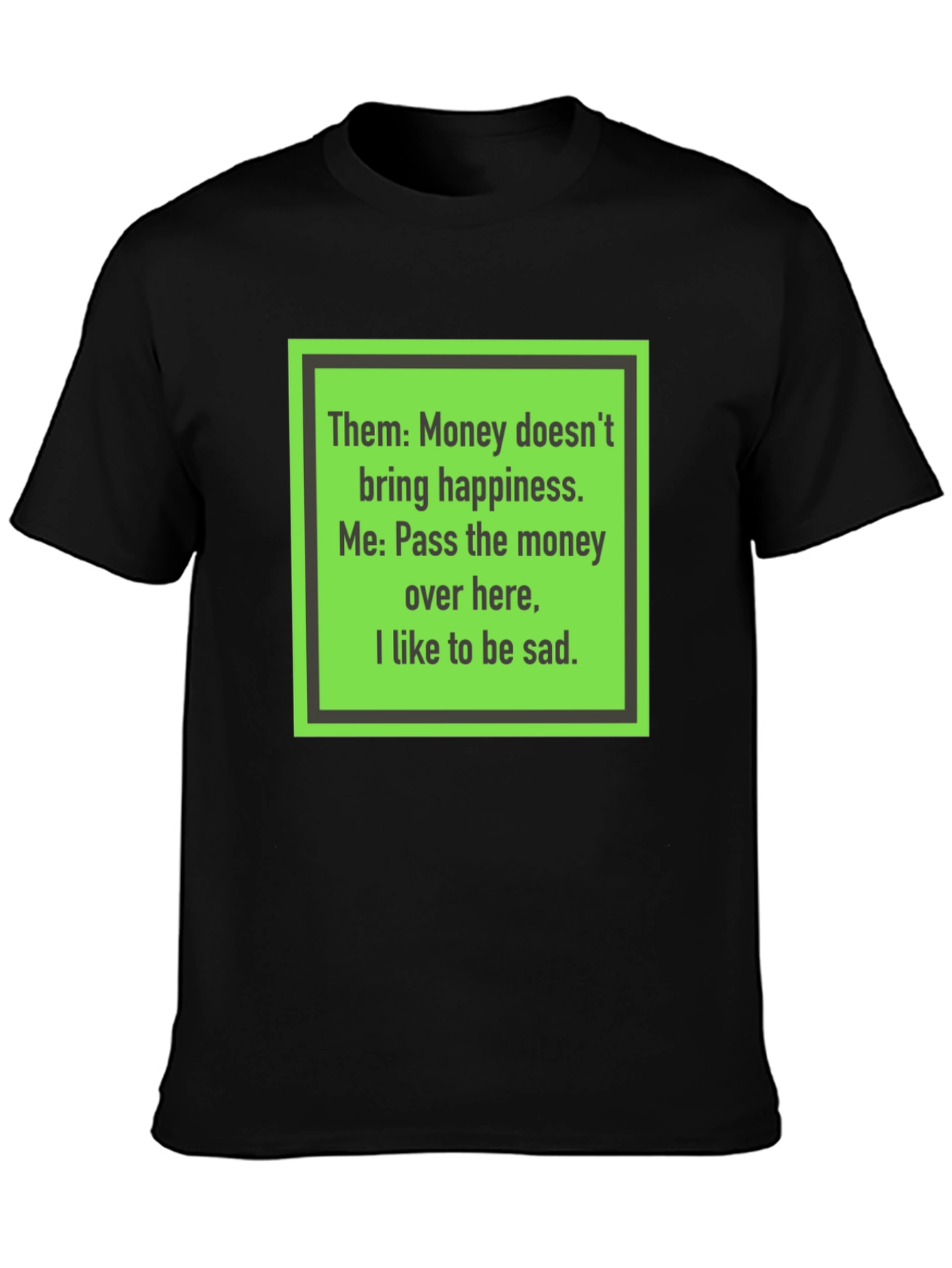 Funny Money Happiness Black T-Shirt