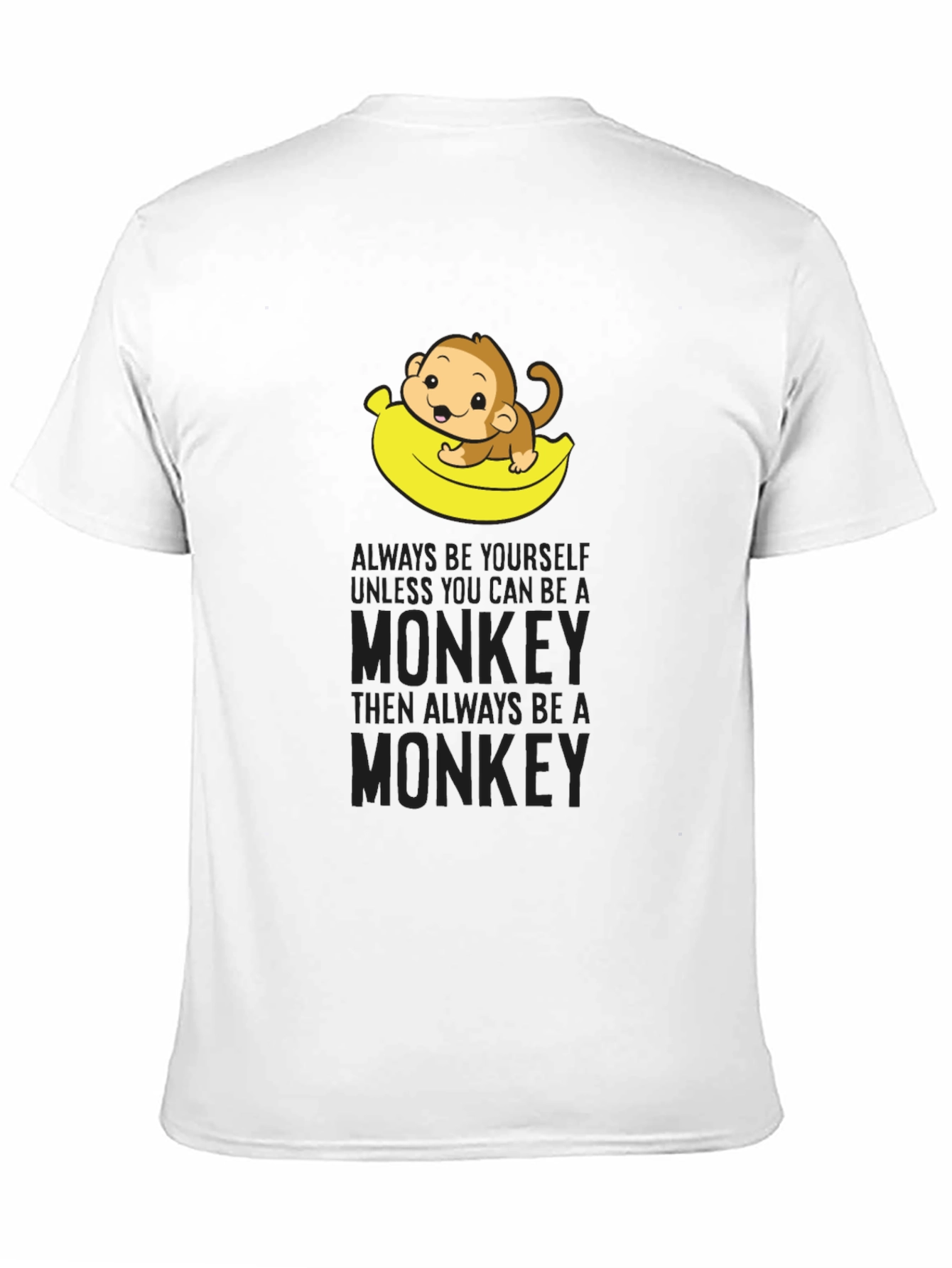 Funny Monkey Banana T-Shirt - Be Yourself!