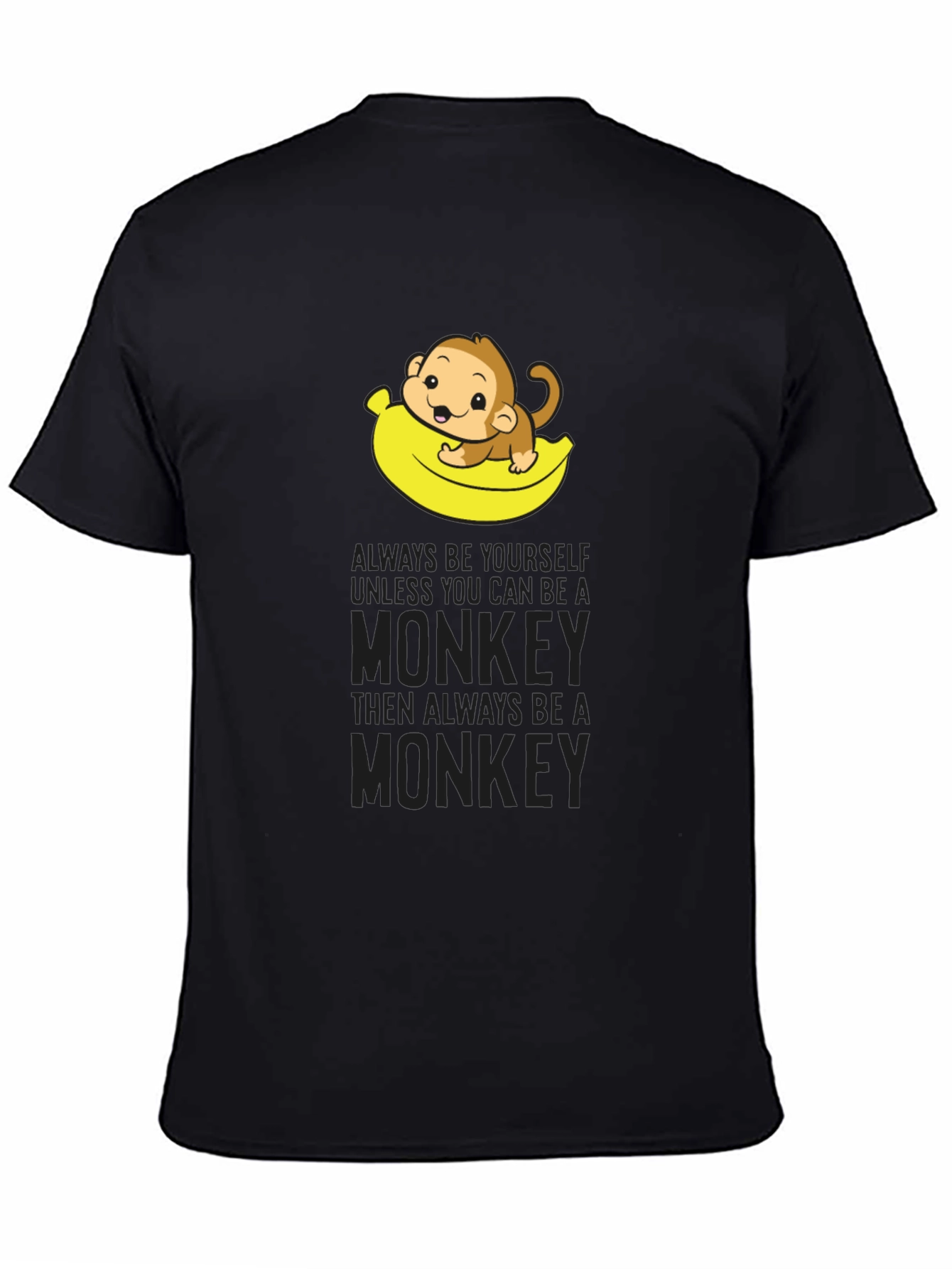 Funny Monkey Banana T-Shirt - Be Yourself!