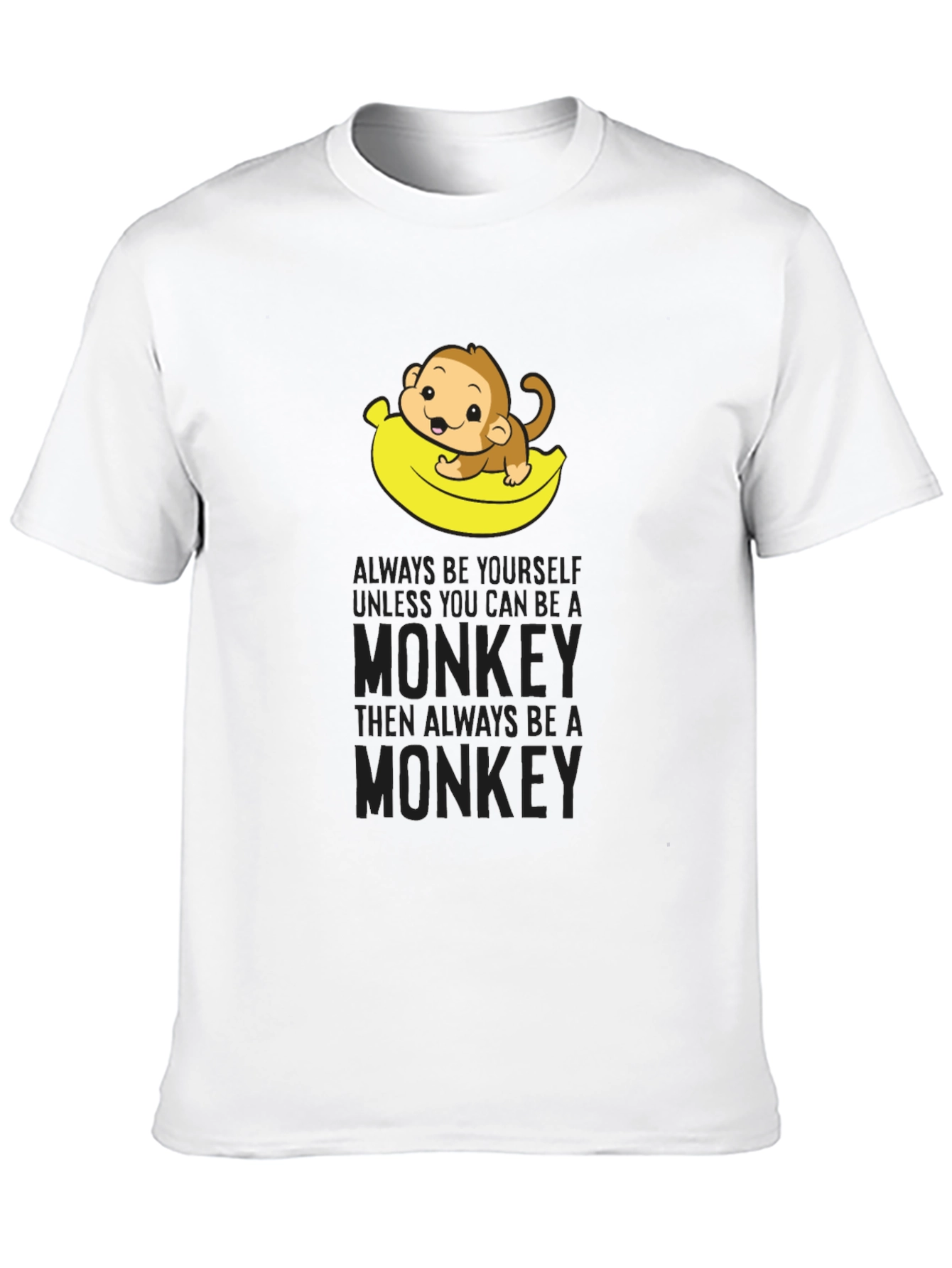 Funny Monkey Banana T-Shirt - Be Yourself!
