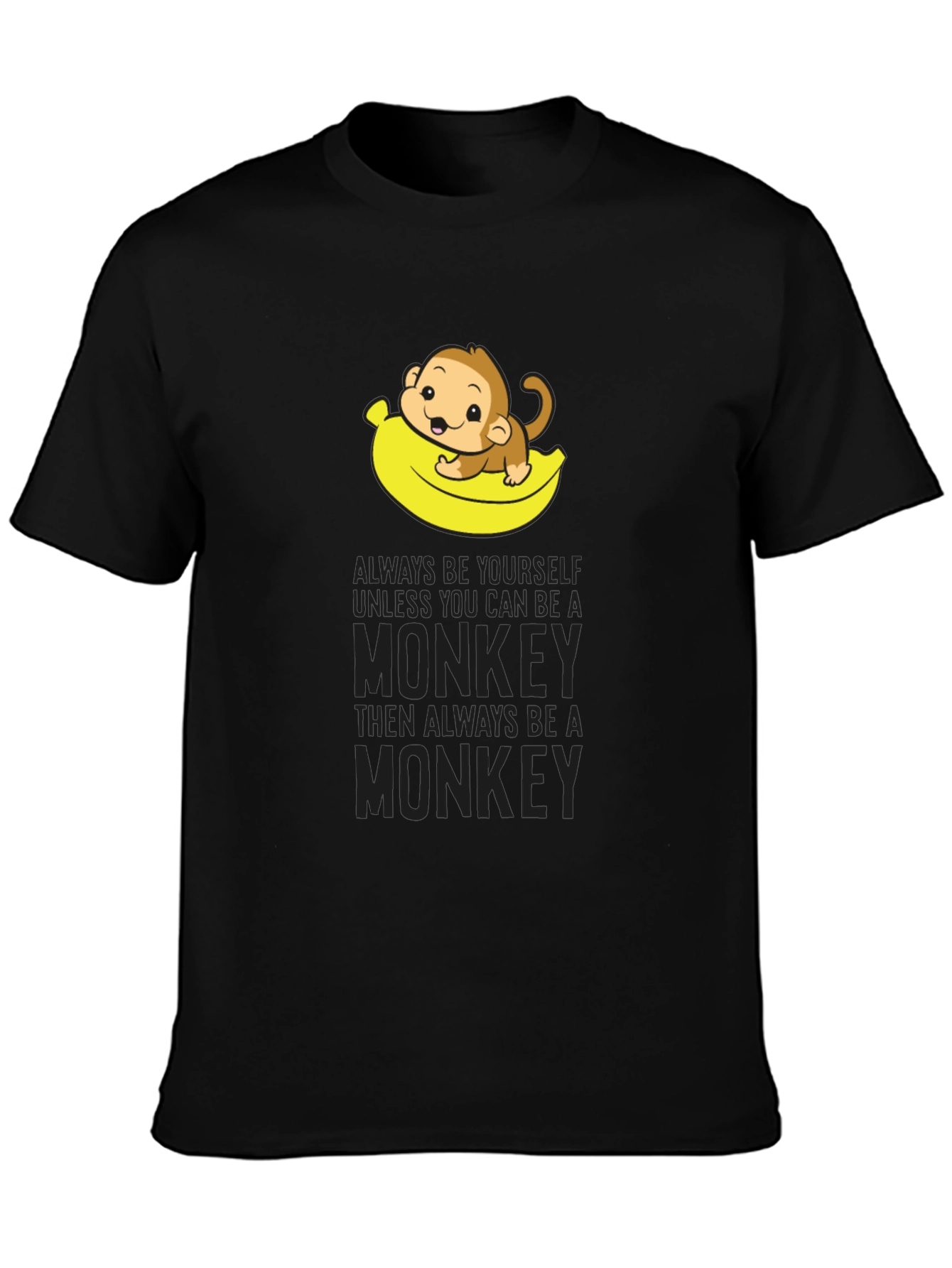 Funny Monkey Banana T-Shirt - Be Yourself!