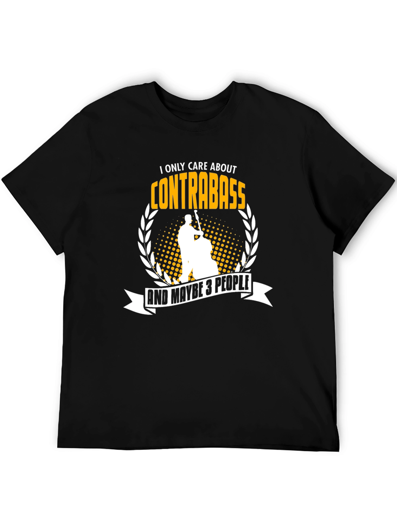 Contrabass T-Shirt - Musician Humor Tee