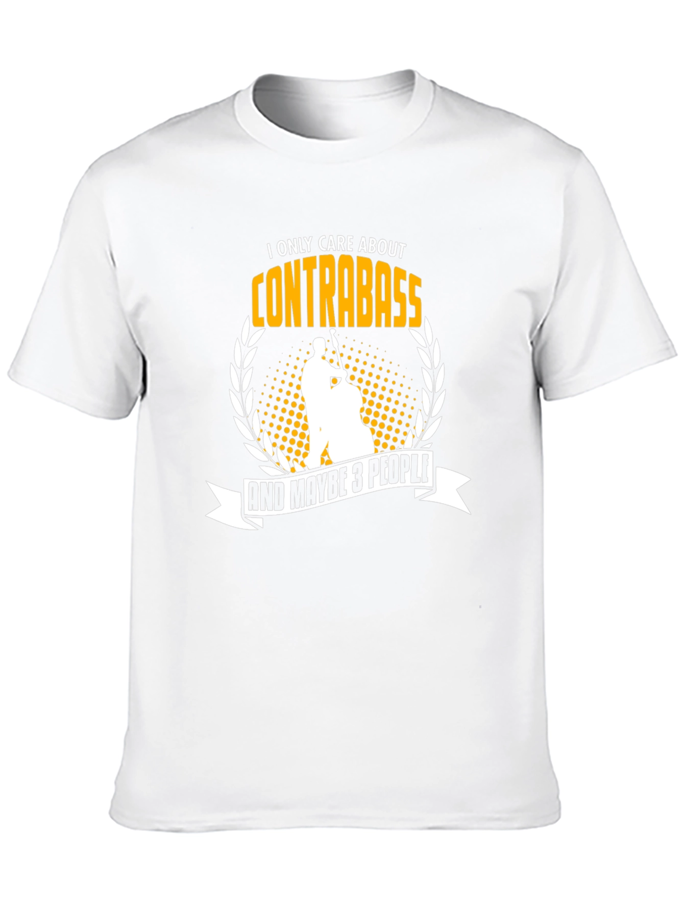 Contrabass T-Shirt - Musician Humor Tee