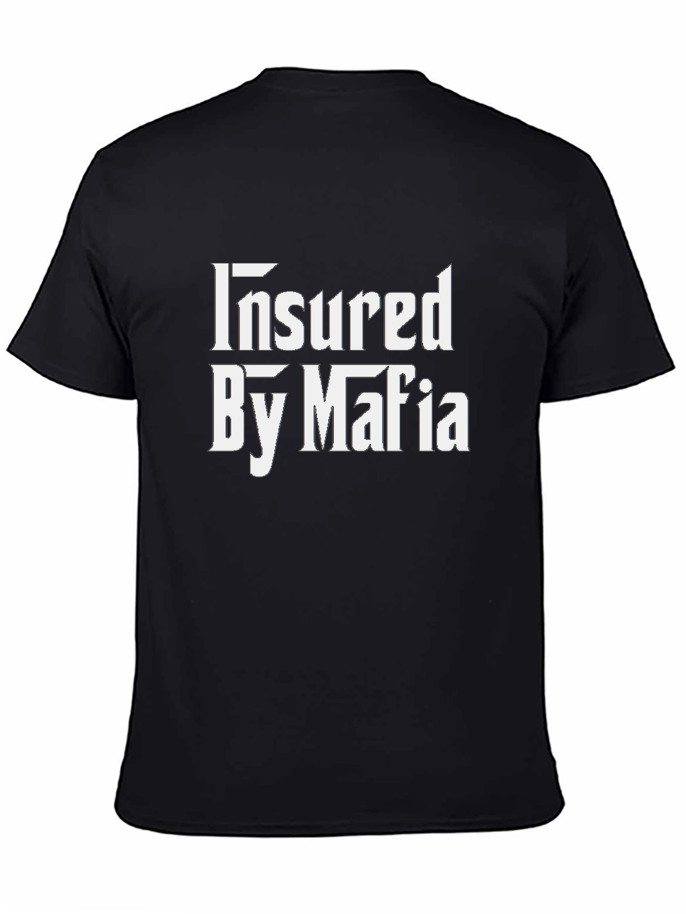 Insured By Mafia Graphic Tee