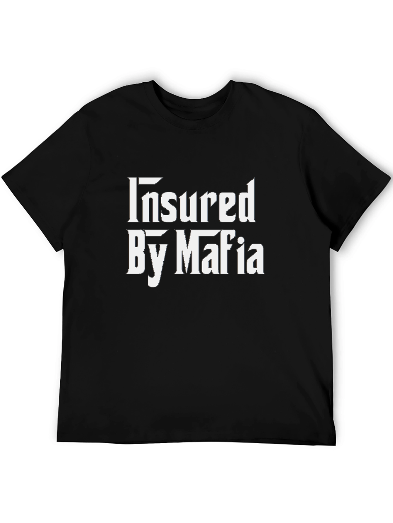 Insured By Mafia Graphic Tee
