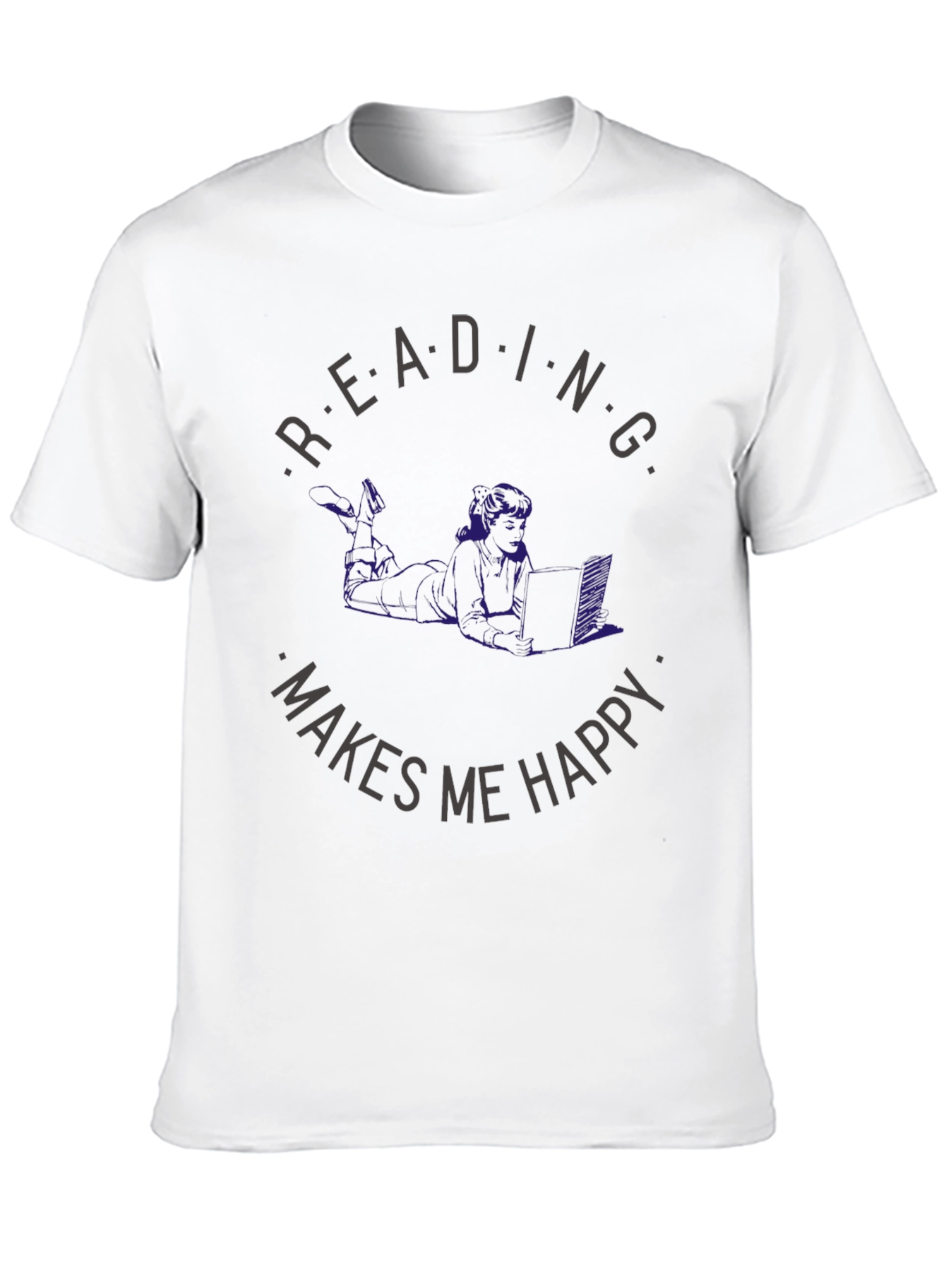 Reading Makes Me Happy T-Shirt - Book Lover Apparel