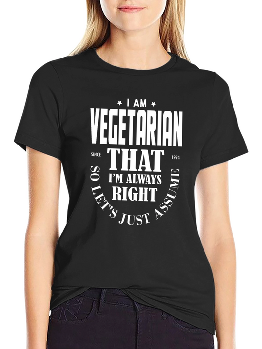 Vegetarian Humor T-Shirt - Since 1994 - Always Right