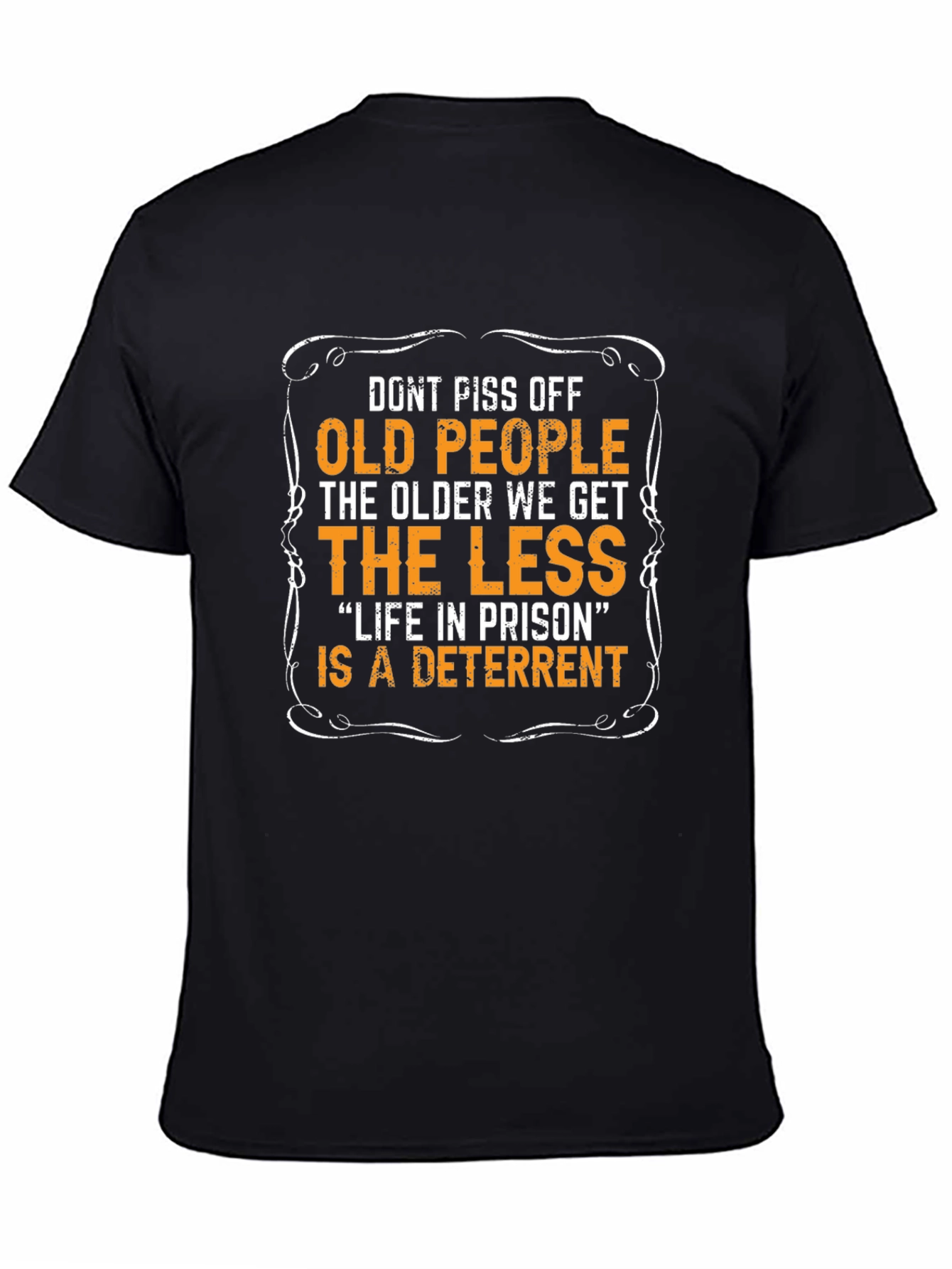 Funny Old People Deterrent T-Shirt