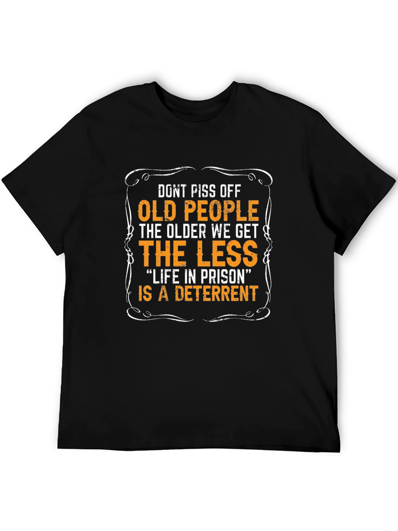 Funny Old People Deterrent T-Shirt