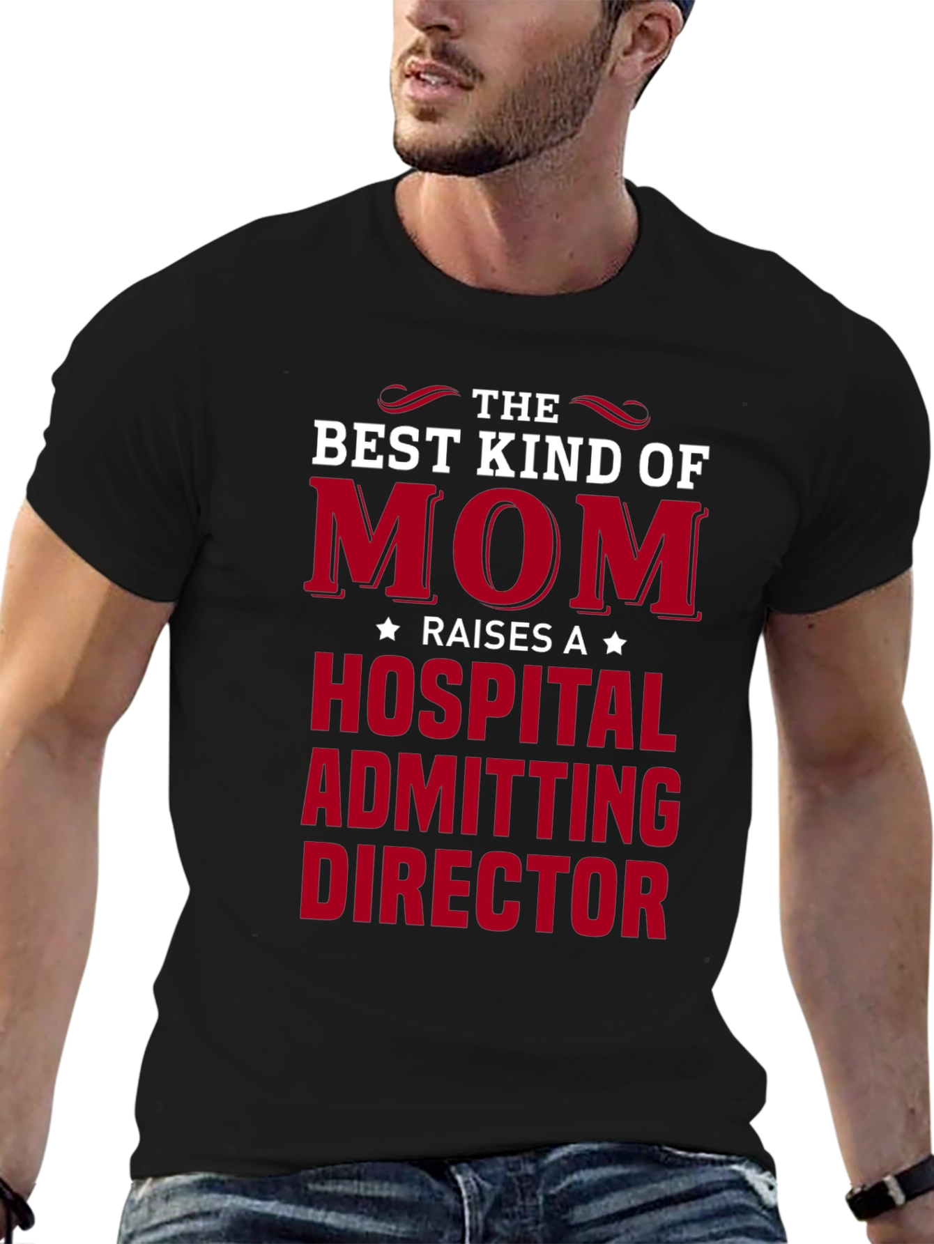 Best Kind of Mom Hospital Admitting Director T-Shirt