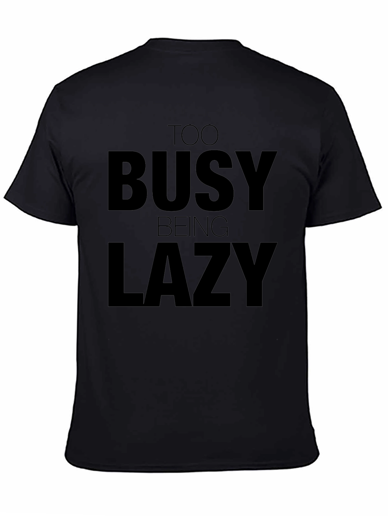 Too Busy Being Lazy Graphic Tee - Black