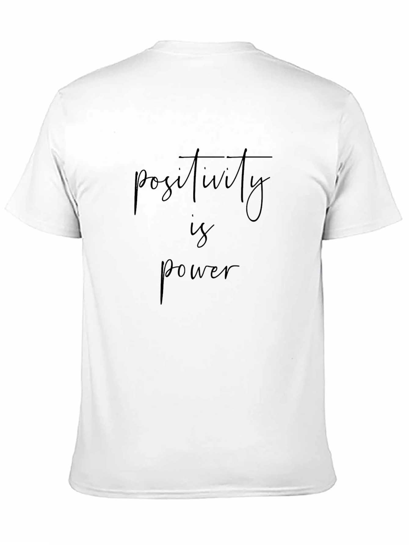 Positivity is Power Tee - Inspirational Graphic T-Shirt