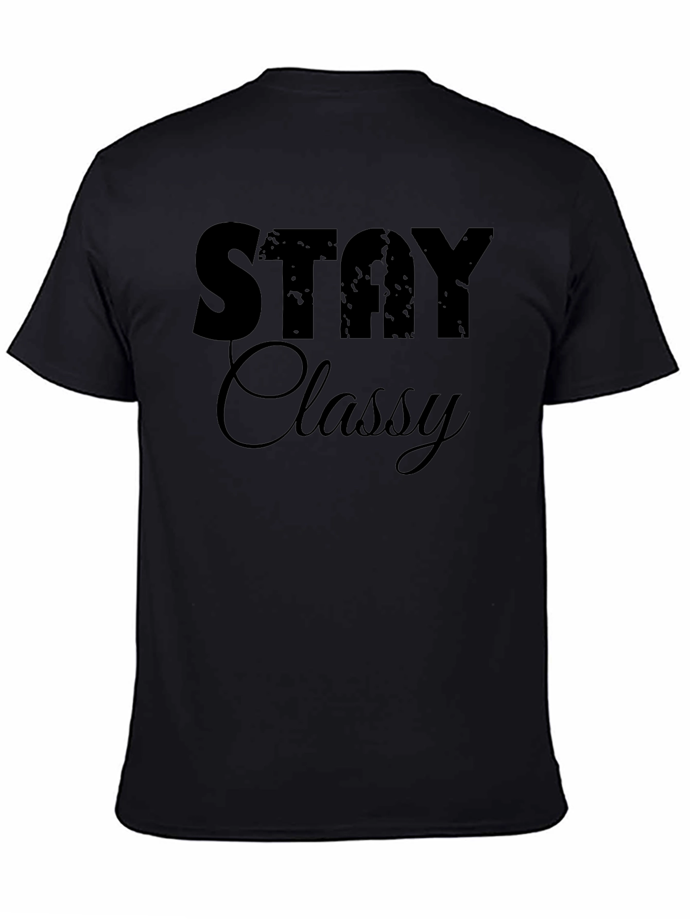 Stay Classy Black Graphic Tee - Stylish Casual Wear