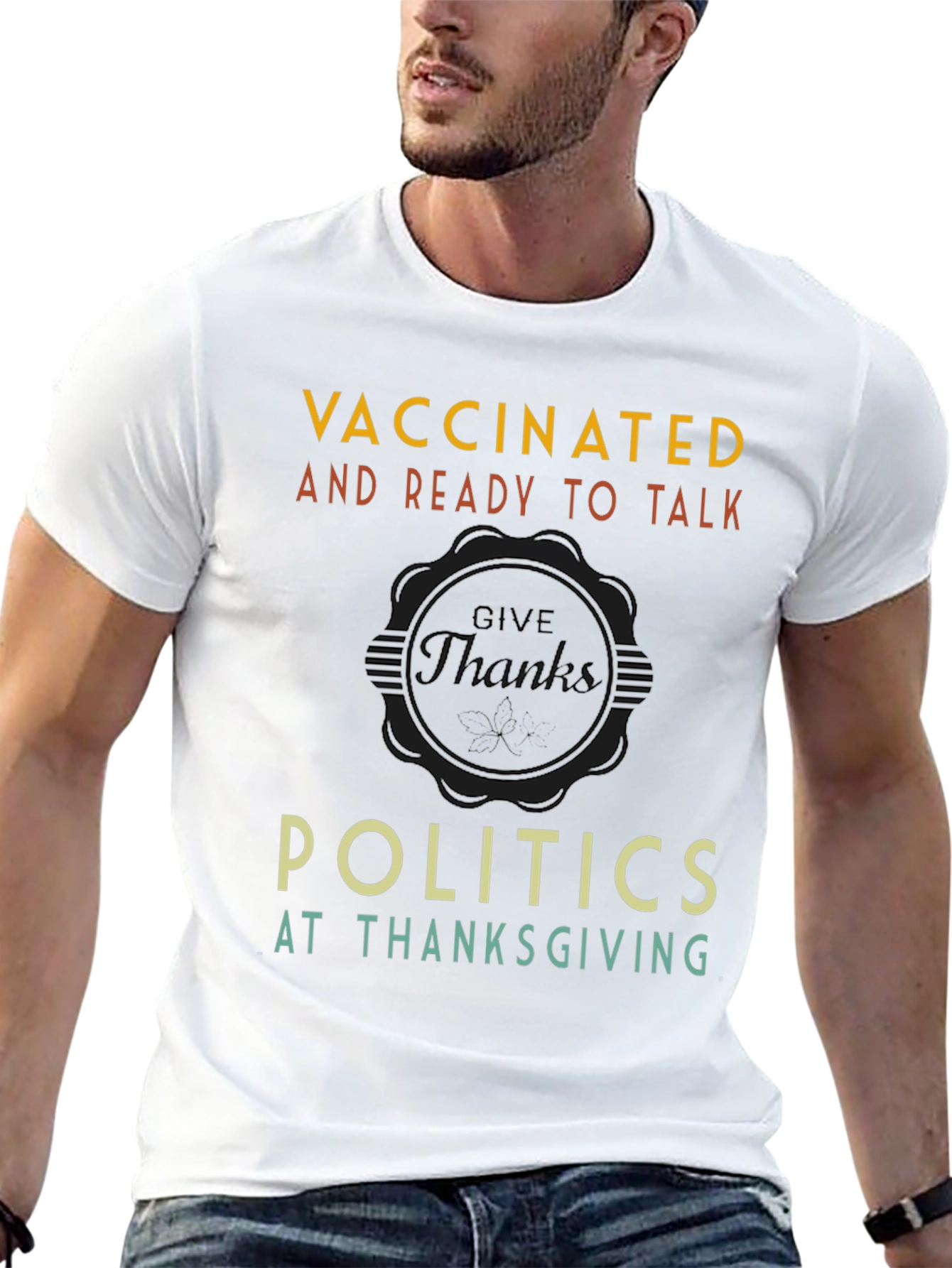 Vaccinated Politics Thanksgiving T-Shirt