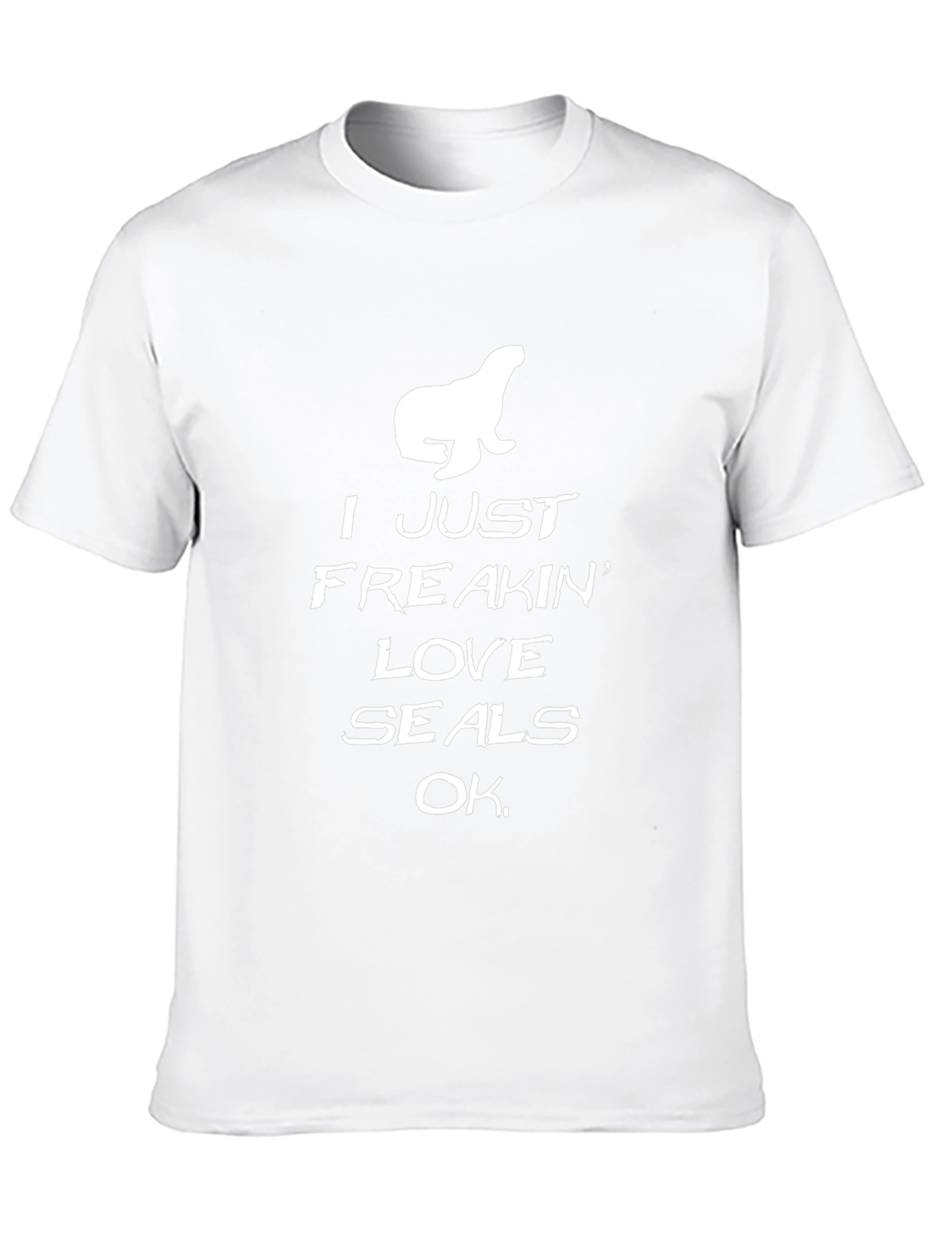 I Just Freakin Love Seals T-Shirt