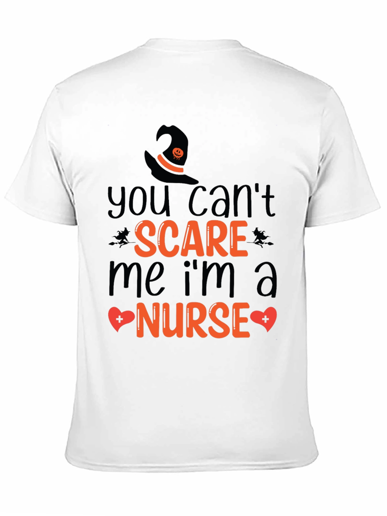 You Cant Scare Me Nurse Halloween T-Shirt