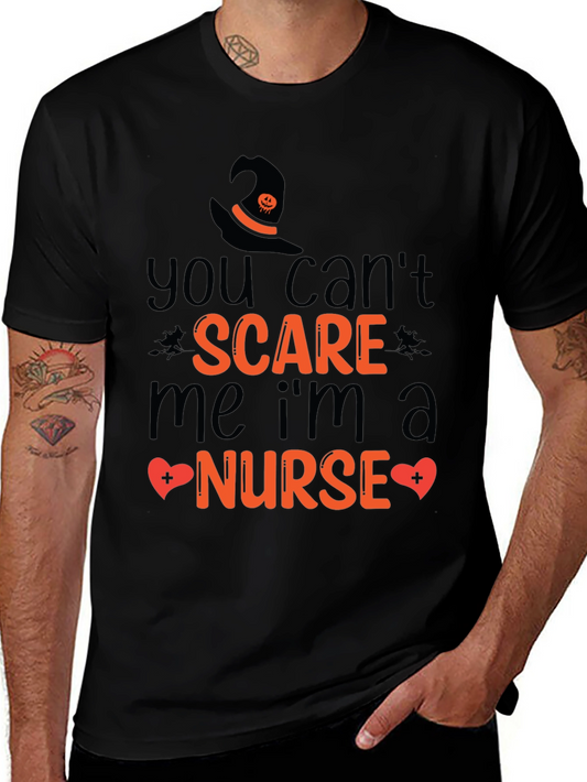 You Cant Scare Me Nurse Halloween T-Shirt