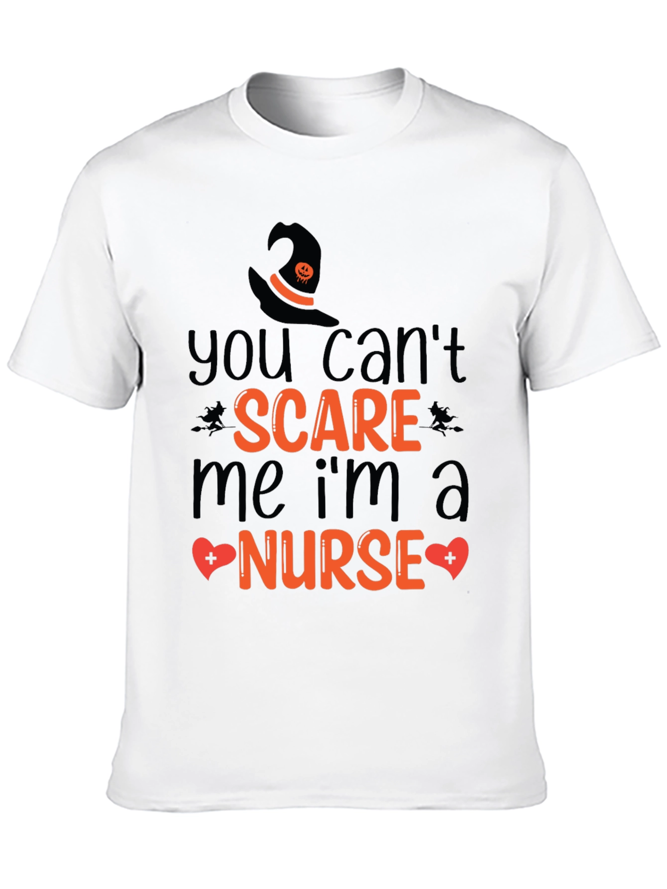 You Cant Scare Me Nurse Halloween T-Shirt