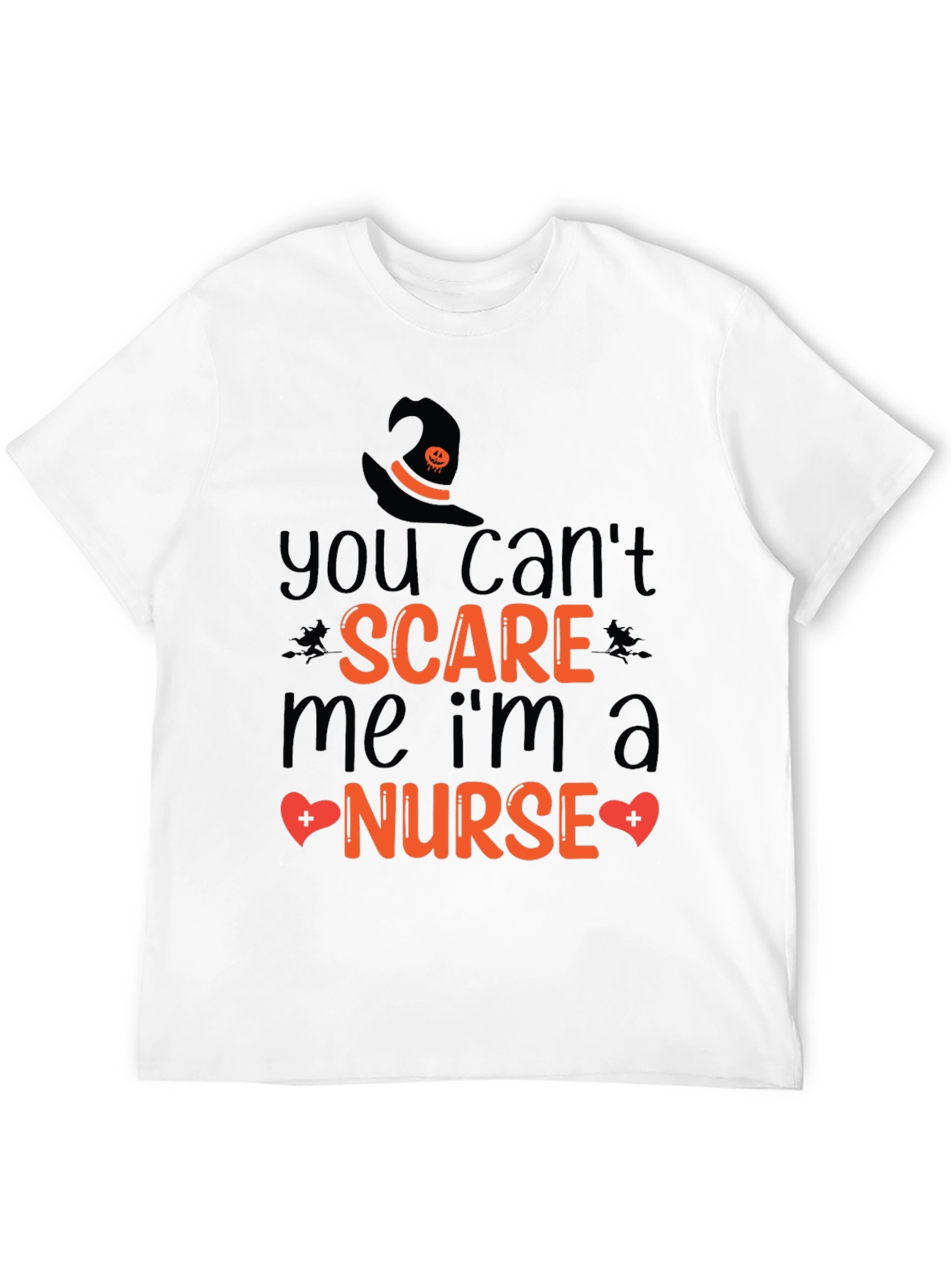 You Cant Scare Me Nurse Halloween T-Shirt