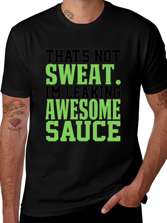 Awesome Sauce Graphic Tee - Funny Slogan T-Shirt