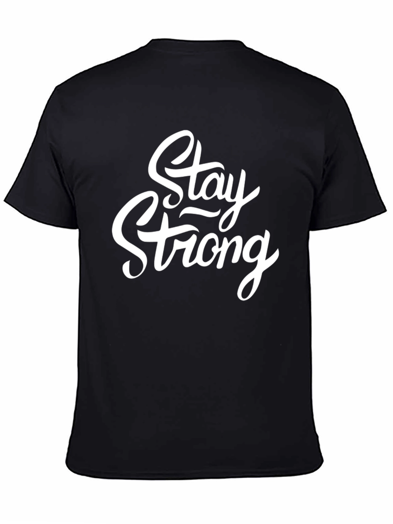 Stay Strong Graphic Tee - Premium Black T-Shirt