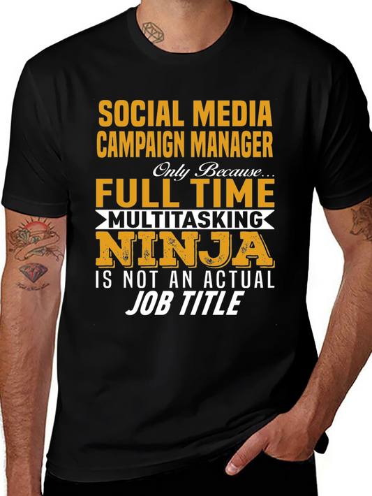 Social Media Manager Full Time Ninja T-Shirt