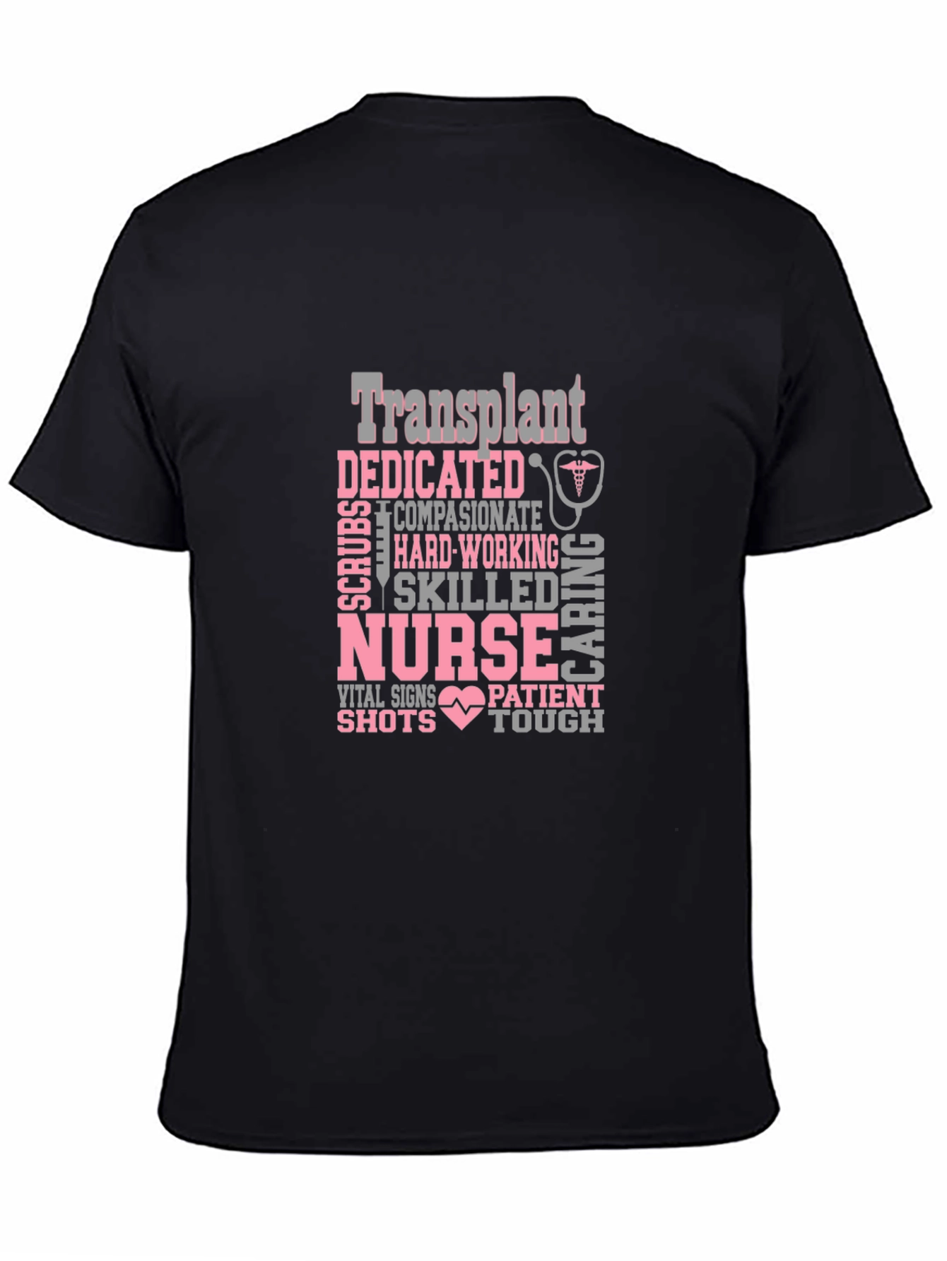Transplant Nurse T-Shirt - Dedicated Caring Skilled Tee