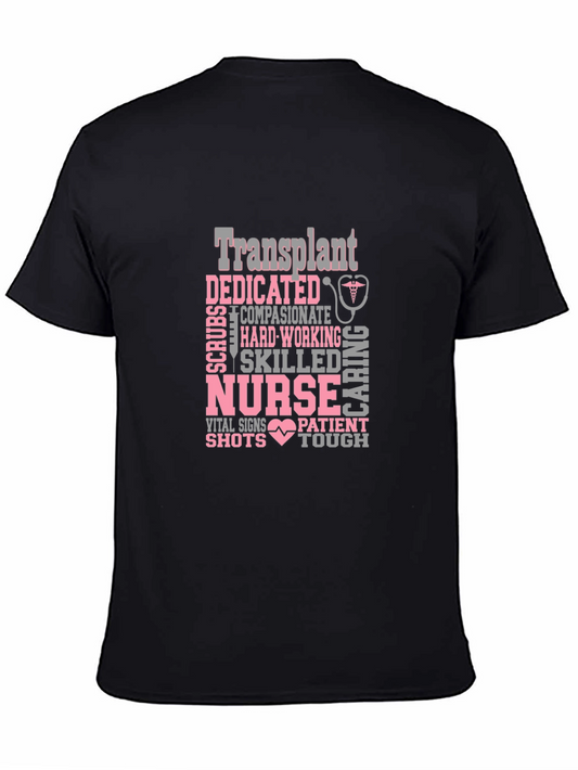 Transplant Nurse T-Shirt - Dedicated Caring Skilled Tee