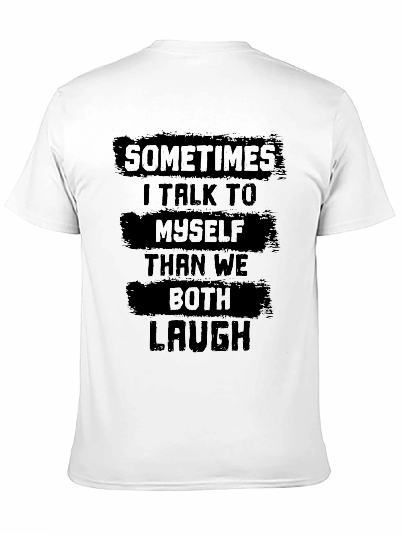 Funny Sometimes I Talk To Myself Graphic Tee