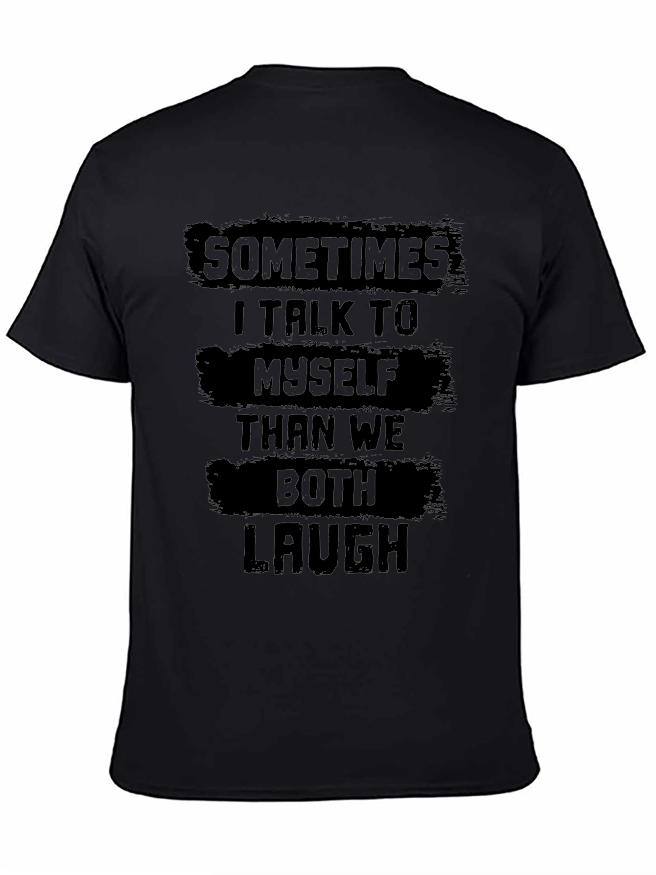 Funny Sometimes I Talk To Myself Graphic Tee