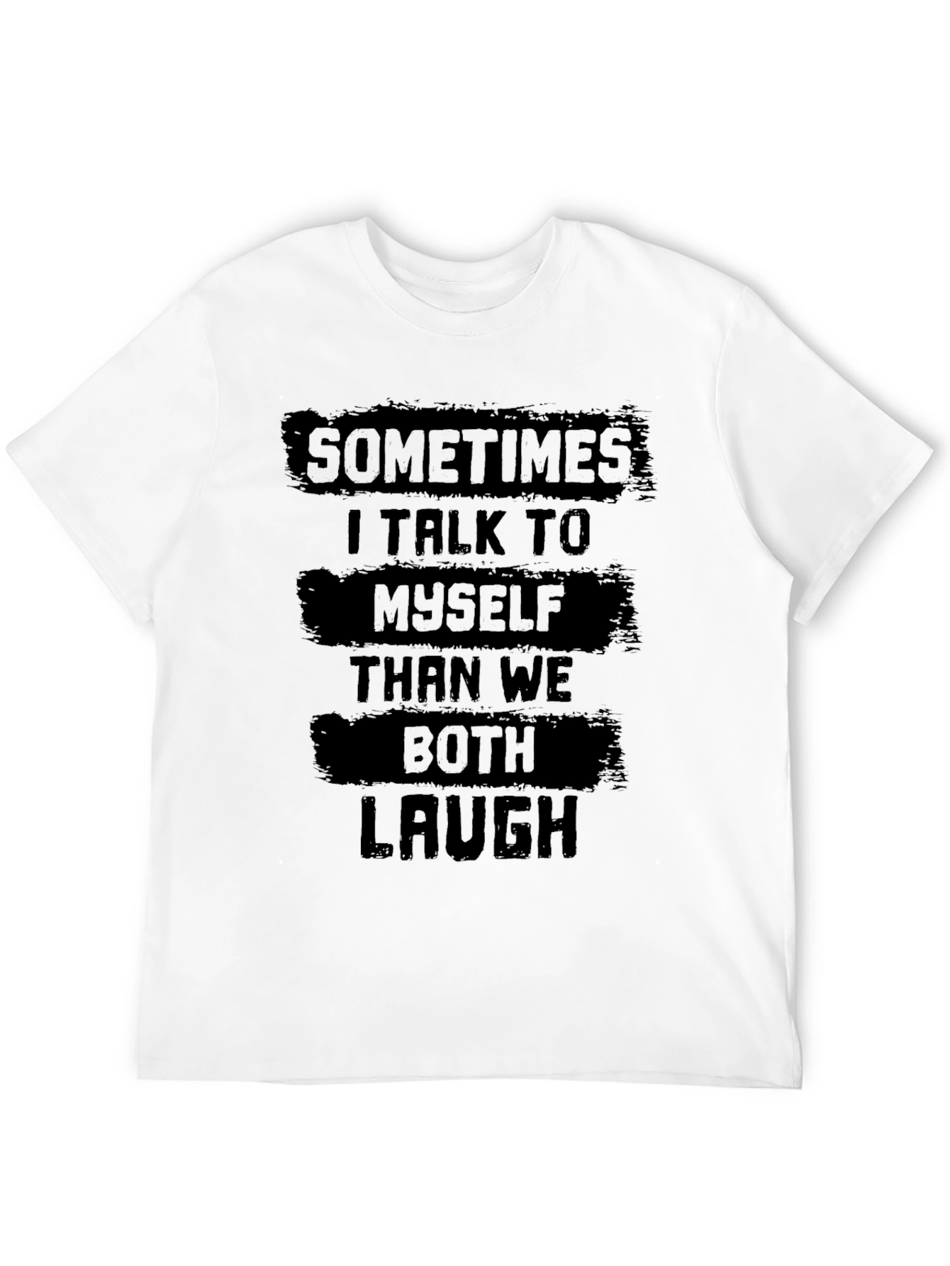 Funny Sometimes I Talk To Myself Graphic Tee