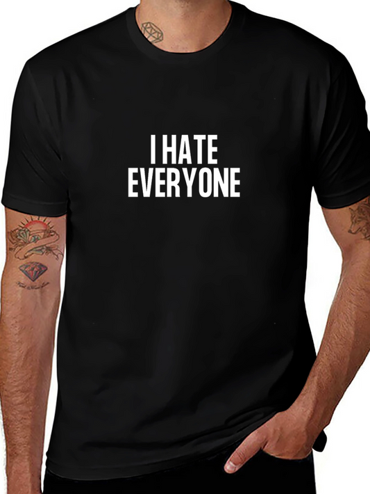 I Hate Everyone Graphic Tee - Unisex Black T-Shirt