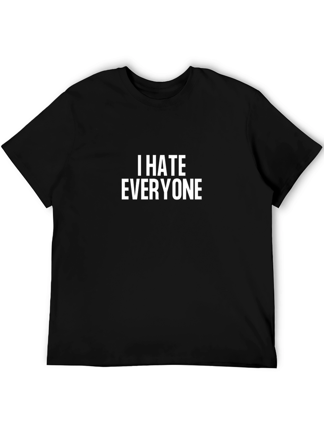 I Hate Everyone Graphic Tee - Unisex Black T-Shirt