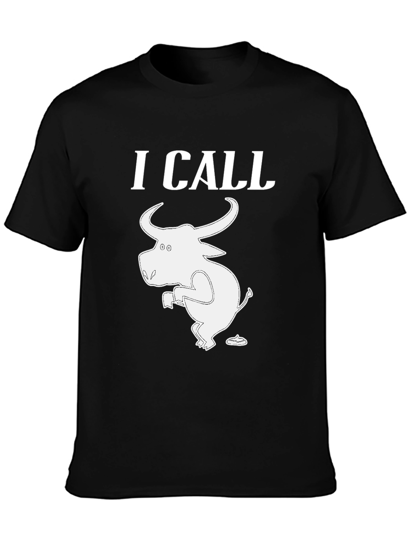 I Call Bull Funny T-Shirt
