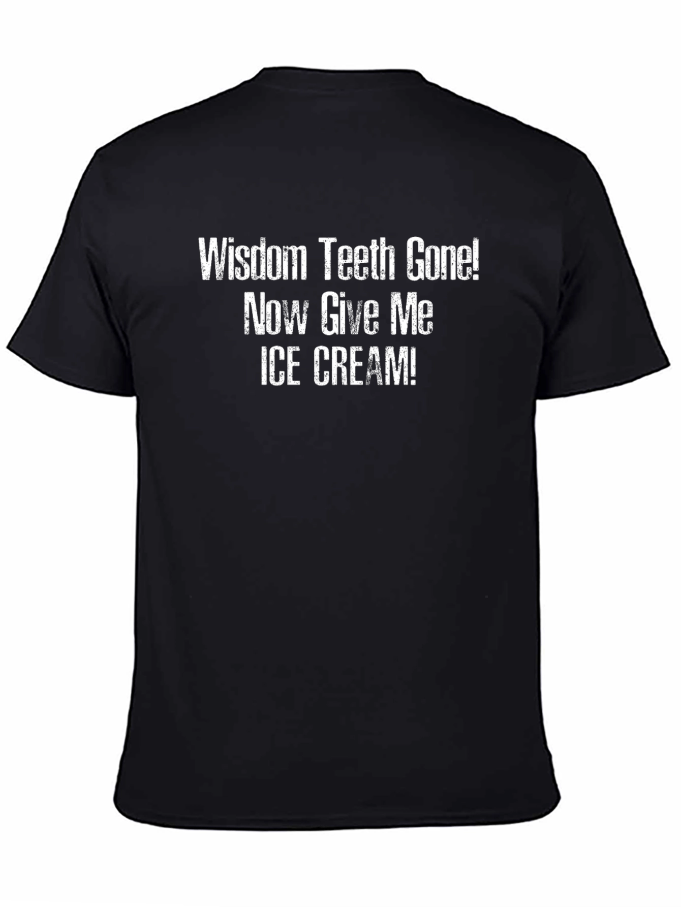 Wisdom Teeth Gone! Ice Cream T-Shirt