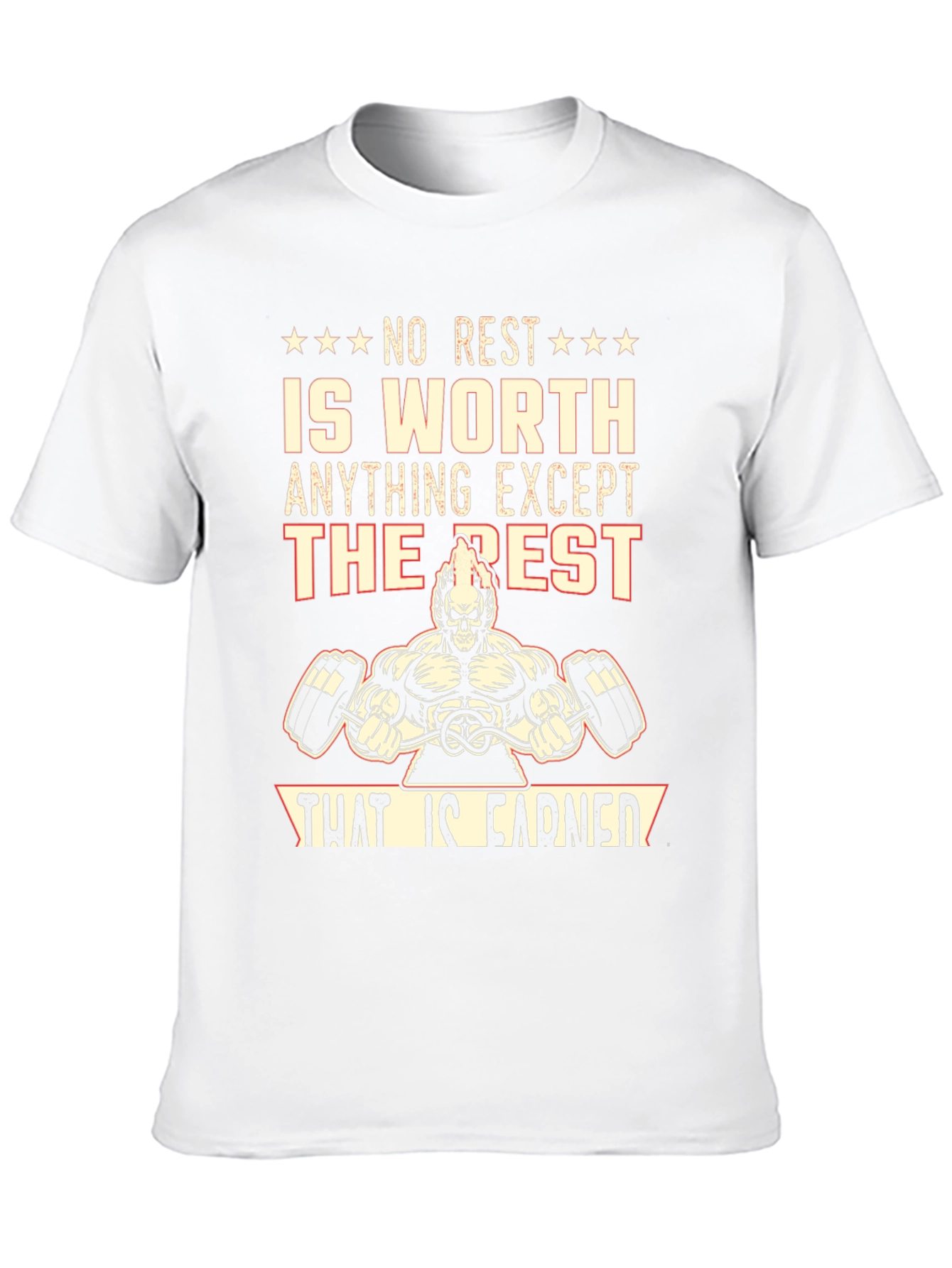 No Rest Earned Gym T-Shirt