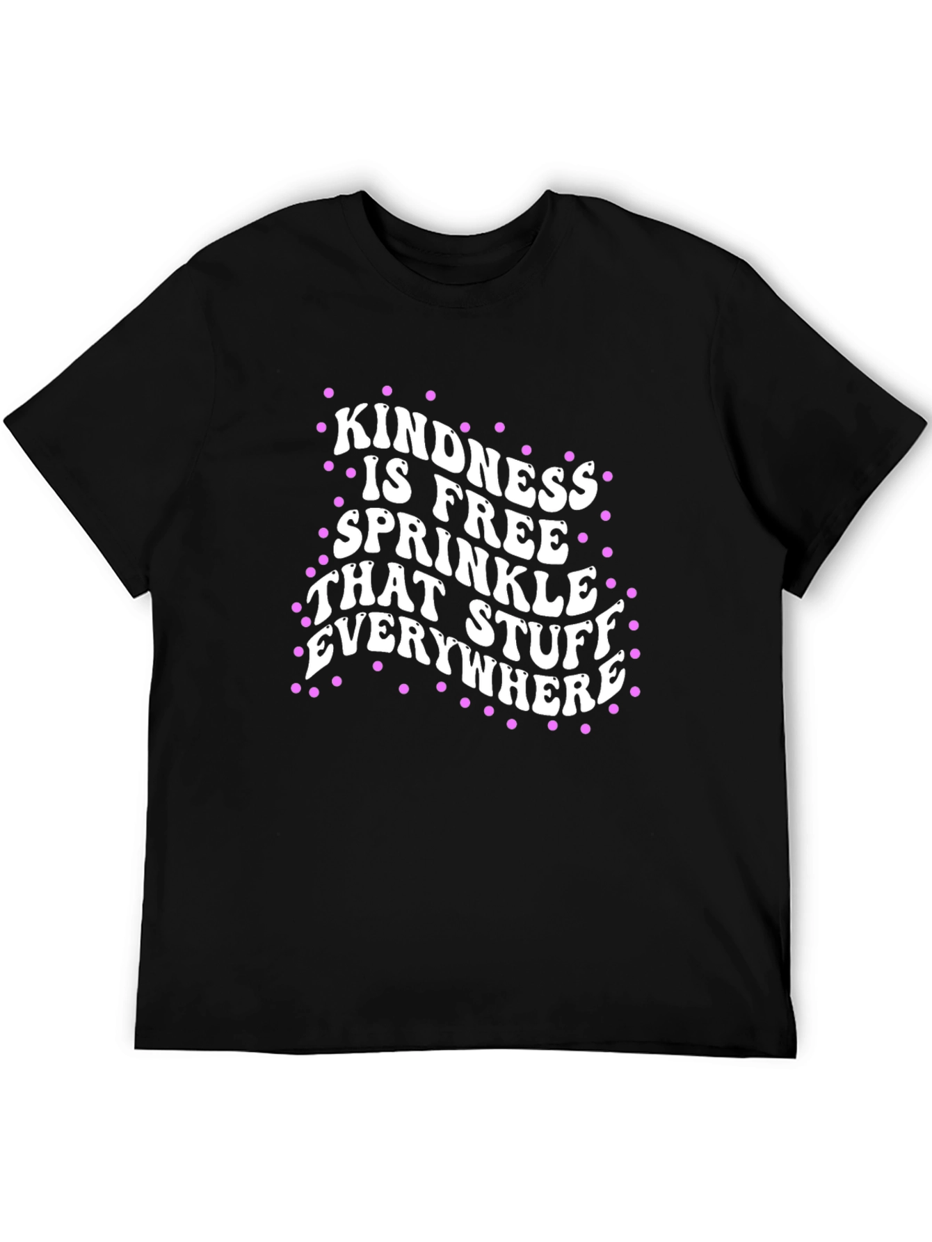 Kindness is Free T-Shirt