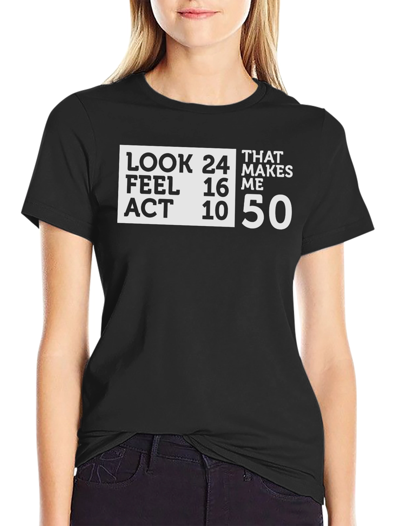 Humorous Look Feel Act Age 50 Black T-Shirt