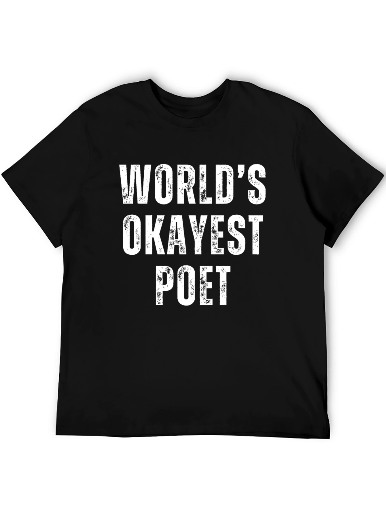 Worlds Okayest Poet T-Shirt - Funny Novelty Tee