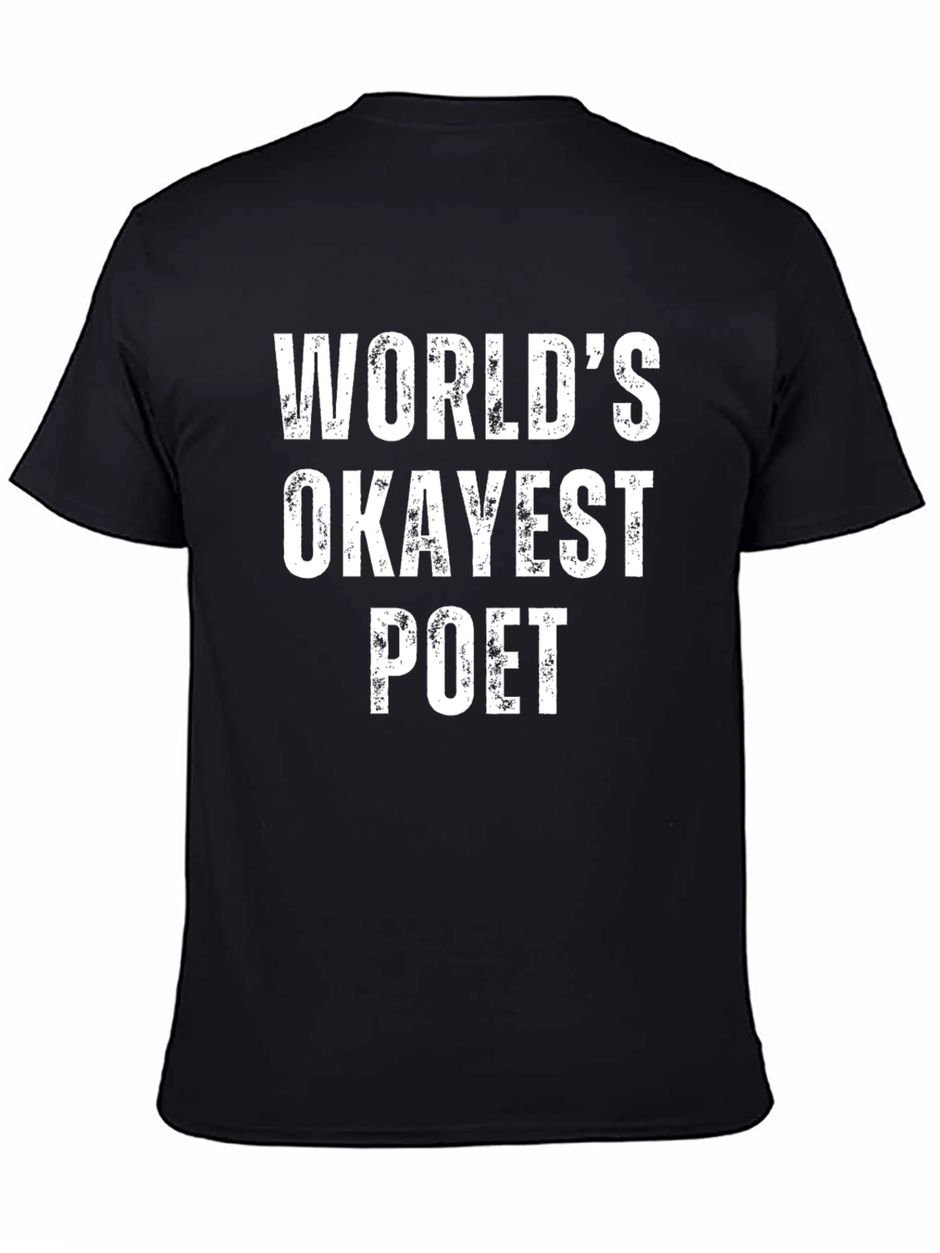 Worlds Okayest Poet T-Shirt - Funny Novelty Tee