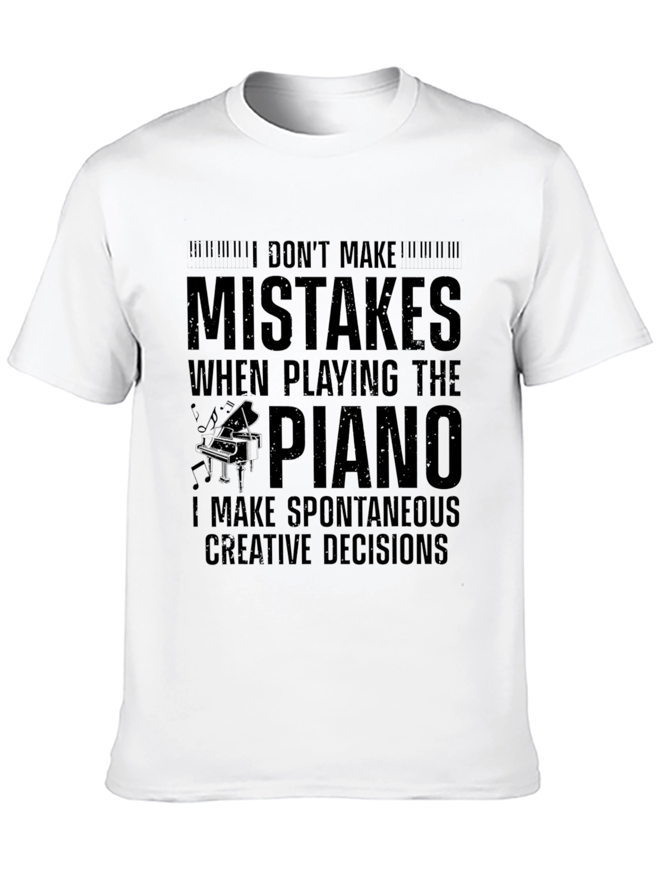 Funny Piano Player T-Shirt: Spontaneous Creative Decisions