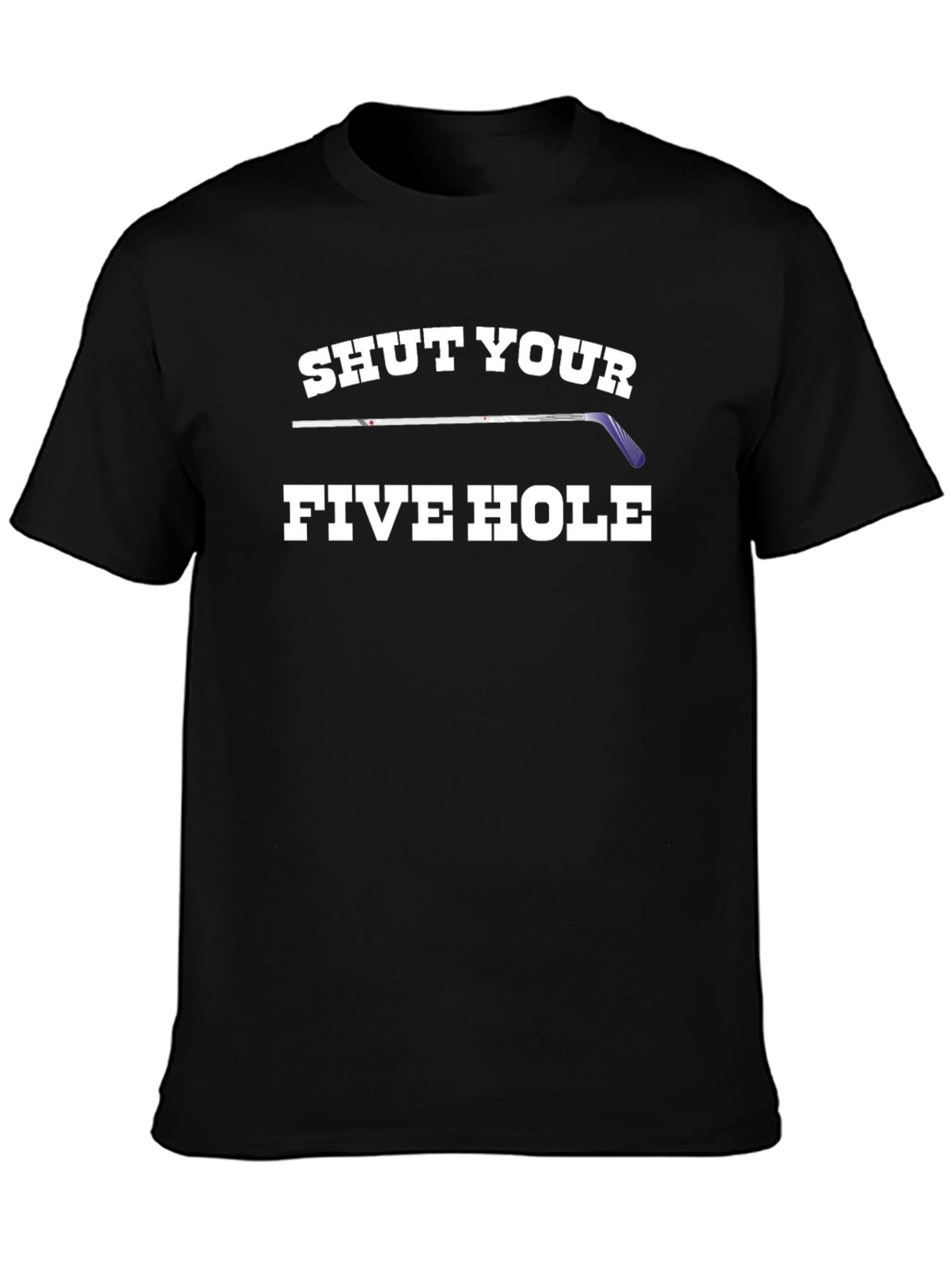 Shut Your Five Hole Hockey Graphic Tee