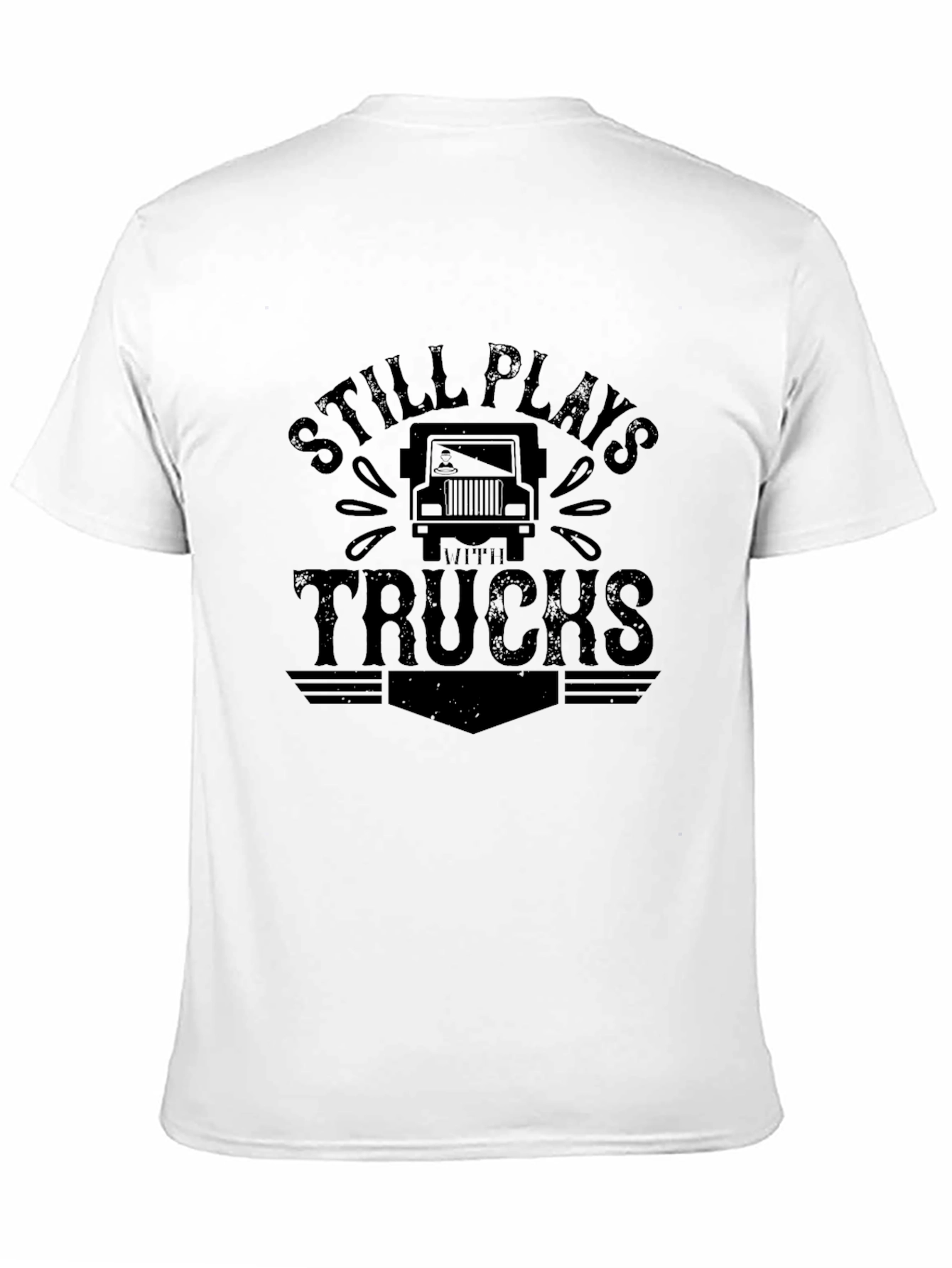 Still Plays With Trucks Graphic Tee